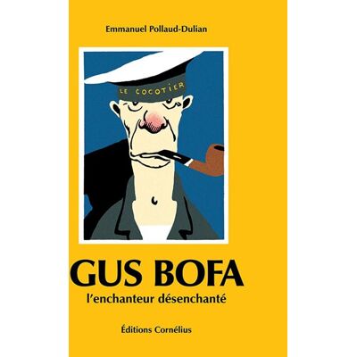 Cornélius Gus Bofa - l'enchanteur désenchanté - Publicité Cornélius Gus Bofa - l'enchanteur désenchanté - Publicité