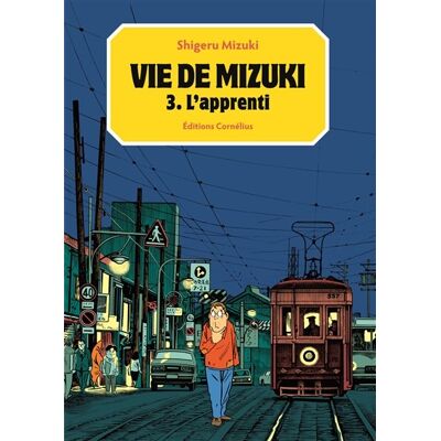Cornélius vie de Mizuki tome 3 - l'apprenti - Publicité Cornélius vie de Mizuki tome 3 - l'apprenti - Publicité
