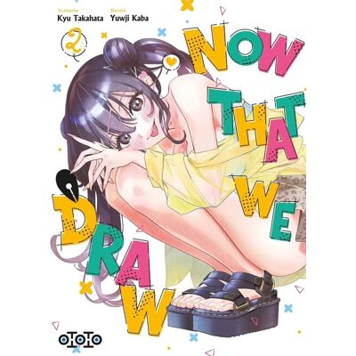 Ototo Now that we draw tome 2 - Publicité Ototo Now that we draw tome 2 - Publicité
