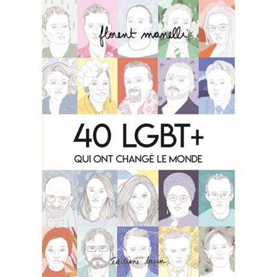 LAPIN 40 LGBT+ qui ont changé le monde - Publicité LAPIN 40 LGBT+ qui ont changé le monde - Publicité