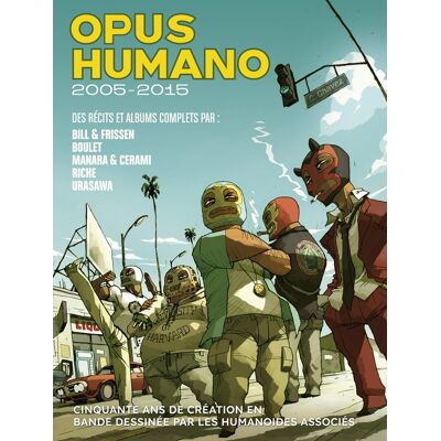 Les Humanoïdes Associés Opus Humano - 2005-2015 - Publicité Les Humanoïdes Associés Opus Humano - 2005-2015 - Publicité