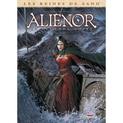 Delcourt Les reines de sang - Aliénor, la légende noire tome 5 - Publicité Delcourt Les reines de sang - Aliénor, la légende noire tome 5 - Publicité