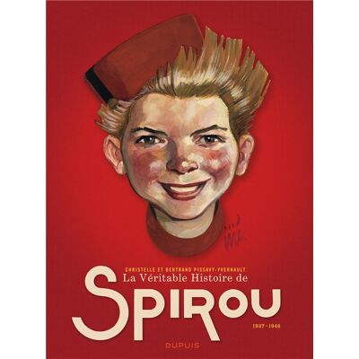 Dupuis La véritable histoire de Spirou tome 1 - Publicité Dupuis La véritable histoire de Spirou tome 1 - Publicité