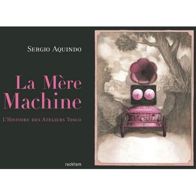 RACKHAM la mère machine ; l'histoire des ateliers tosco - Publicité RACKHAM la mère machine ; l'histoire des ateliers tosco - Publicité
