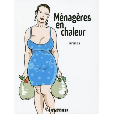 Dynamite ménagères en chaleur - Publicité Dynamite ménagères en chaleur - Publicité