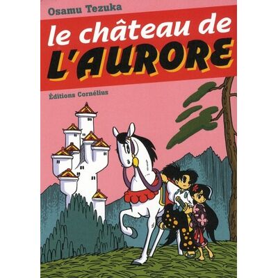 CORNELIUS le château de l'aurore - Publicité CORNELIUS le château de l'aurore - Publicité