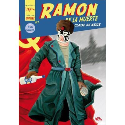 LAPIN Ramon de la muerte tome 2 - classe de neige - Publicité LAPIN Ramon de la muerte tome 2 - classe de neige - Publicité