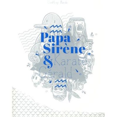 LAPIN Papa Sirène et Karaté Gérald - Publicité LAPIN Papa Sirène et Karaté Gérald - Publicité