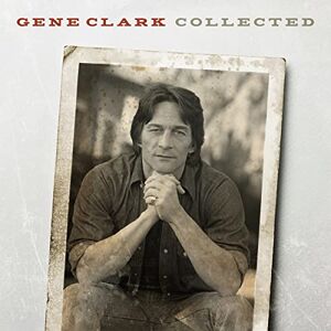 Gene Clark Collected [Vinyl Lp] - Publicité