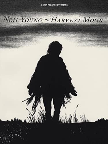 Neil Young: Harvest Moon: Songbook Für Gitarre (Guitar Recorded Versions)