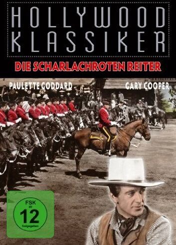 Cecil B. DeMille Hollywood Klassiker - Die Scharlachroten Reiter