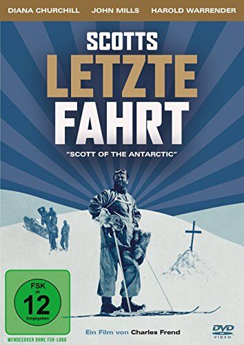 Charles Frend Scott'S Letzte Fahrt