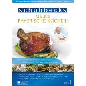 Alfons Schuhbeck Schuhbecks Meine Bayerische Küche Ii - Publicité