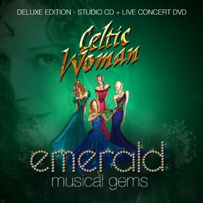 Celtic Woman Emerald: Musical Gems - Live In Concert (Deluxe Edition) - Publicité Celtic Woman Emerald: Musical Gems - Live In Concert (Deluxe Edition) - Publicité