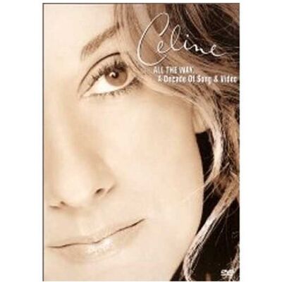 Celine Dion - All The Way... A Decade Of Songs & Video - Publicité Celine Dion - All The Way... A Decade Of Songs & Video - Publicité