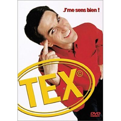 Tex : J'Me Sens Bien - Publicité Tex : J'Me Sens Bien - Publicité