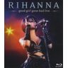 Rihanna - Good Girl Gone Bad/live [Blu-Ray]