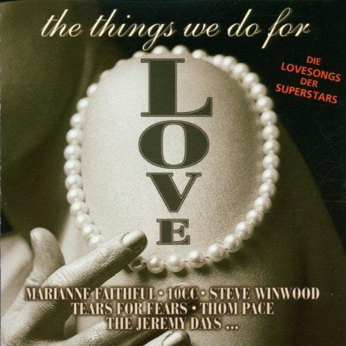 Various The Things We Do For Love (Die Lovesongs Der Superstars)