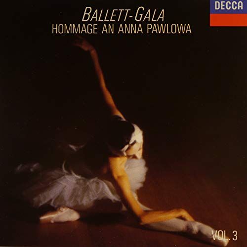 Richard Bonynge Ballett Gala Vol.3 Hommage An Anna Pawlowa