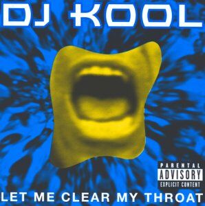 DJ Kool Let Me Clear My Throat