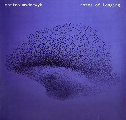 Matteo Myderwyk Notes Of Longing [Vinyl Lp]