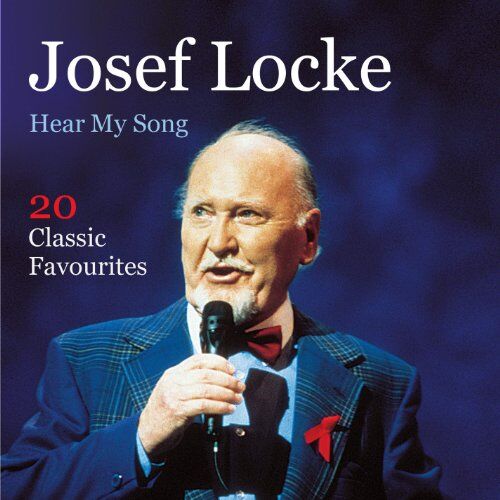 Josef Locke Hear My Songs