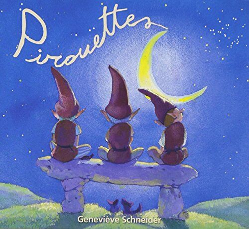 Genevieve Schneider Pirouettes, Chansons Traditionnelles & Poemes Pour