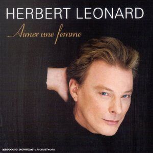 Herbert Léonard Aimer Une Femme