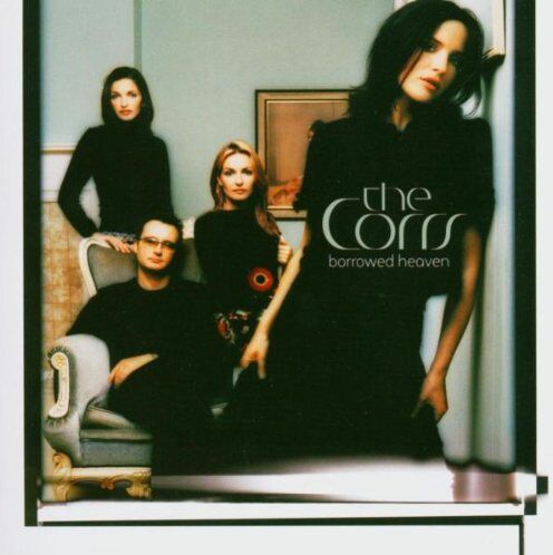 The Corrs Borrowed Heaven