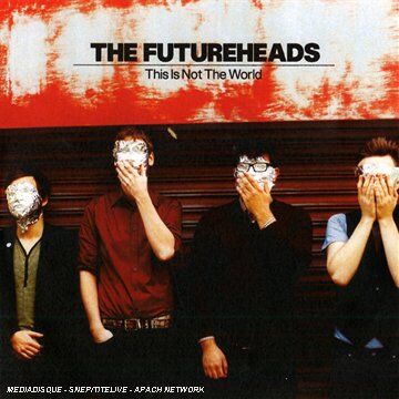 The Futureheads This Is Not The World