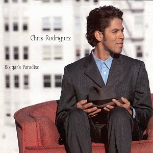 Chris Rodriguez Beggar'S Paradise