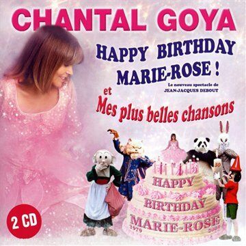 Chantal Goya Happy Birthday Marie Rose