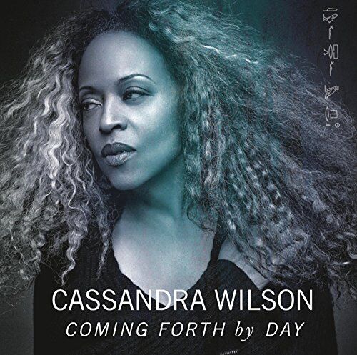 Cassandra Wilson Coming Forth By Day