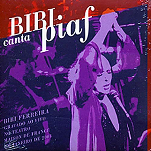 Bibi Ferreira Bibi Canta Piaf