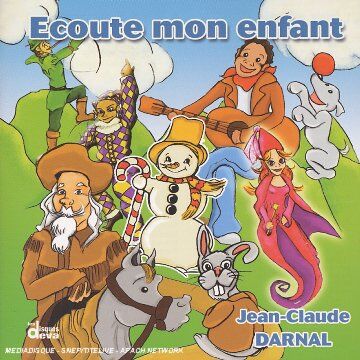 Jean-Claude Darnal Ecoute Mon Enfant