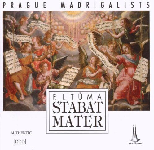 Prager Madrigalisten Lytaniae Lauretanae/partita C-Moll/stabat Mater