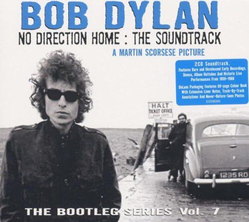 Bob Dylan No Direction Home: The Soundtrack -- Bootleg Series Vol. 7