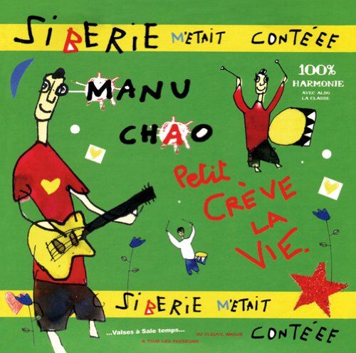 Manu Chao Sibérie M'Était Contéee