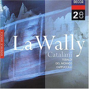 Tebaldi Catalani: La Wally (Gesamtaufnahme(Ital.))