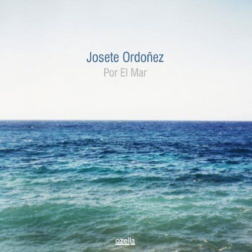 Josete Ordonez Por El Mar