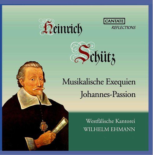 Various Schütz: Musikalische Exequien/johannespassion