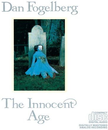 Dan Fogelberg The Innocent Age