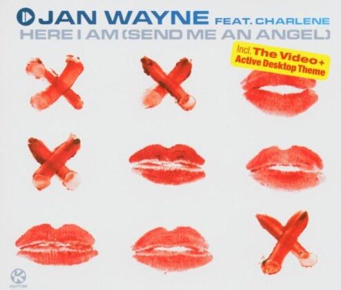 Jan Wayne feat Charlene Here I Am (Send Me An Angel)