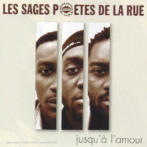 Les Sages Poetes De La Rue Jusqu'À L'Amour