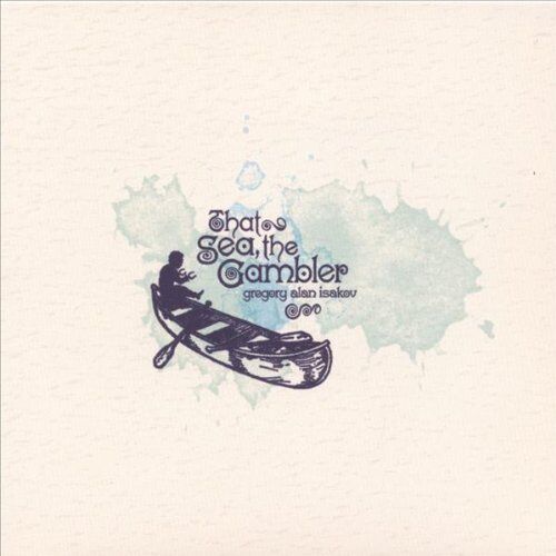 Gregory Alan Isakov That Sea The Gambler