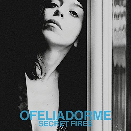 Ofeliadorme Secret Fires