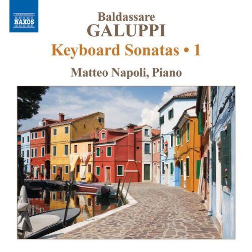 Matteo Napoli Galuppi: Piano Sonatas 1