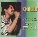 Khaled King Of Rai