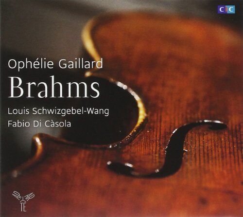 Ophelie Gaillard Cellosonaten 1 & 2/trio Op.114