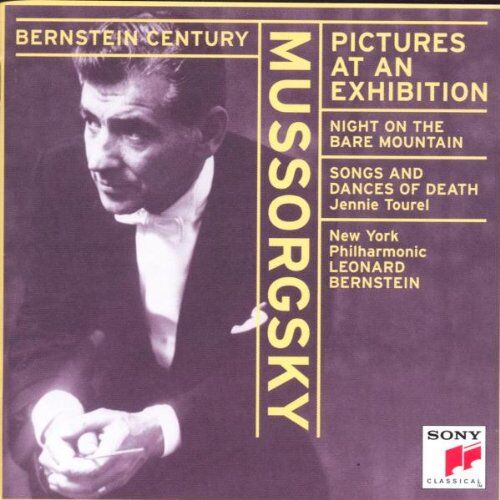 Bernstein Century (Mussorgsky: Pictures At An Exhibition Etc.)